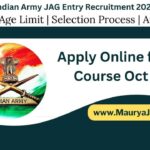 Indian Army JAG Entry Recruitment 2024