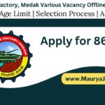 Ordnance Factory, Medak Various Vacancy Offline Form 2024