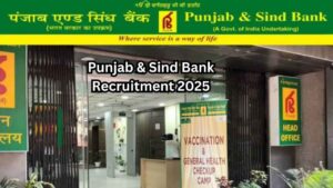 Punjab & Sind Bank Recruitment 2025