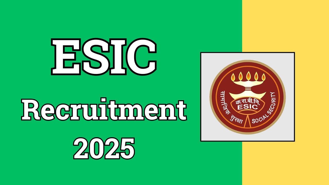 ESIC Recruitment 2025