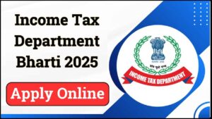 Income Tax Department Recruitment 2025