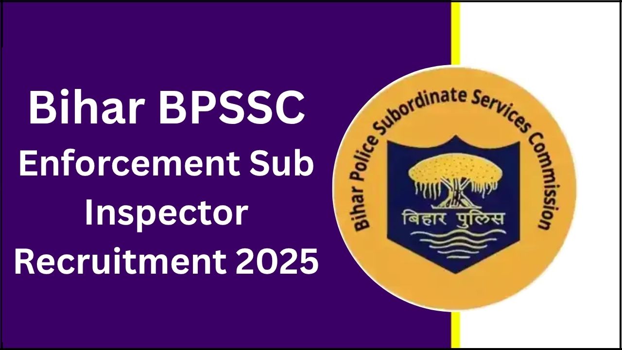 BPSSC Enforcement Sub Inspector Recruitment 2025