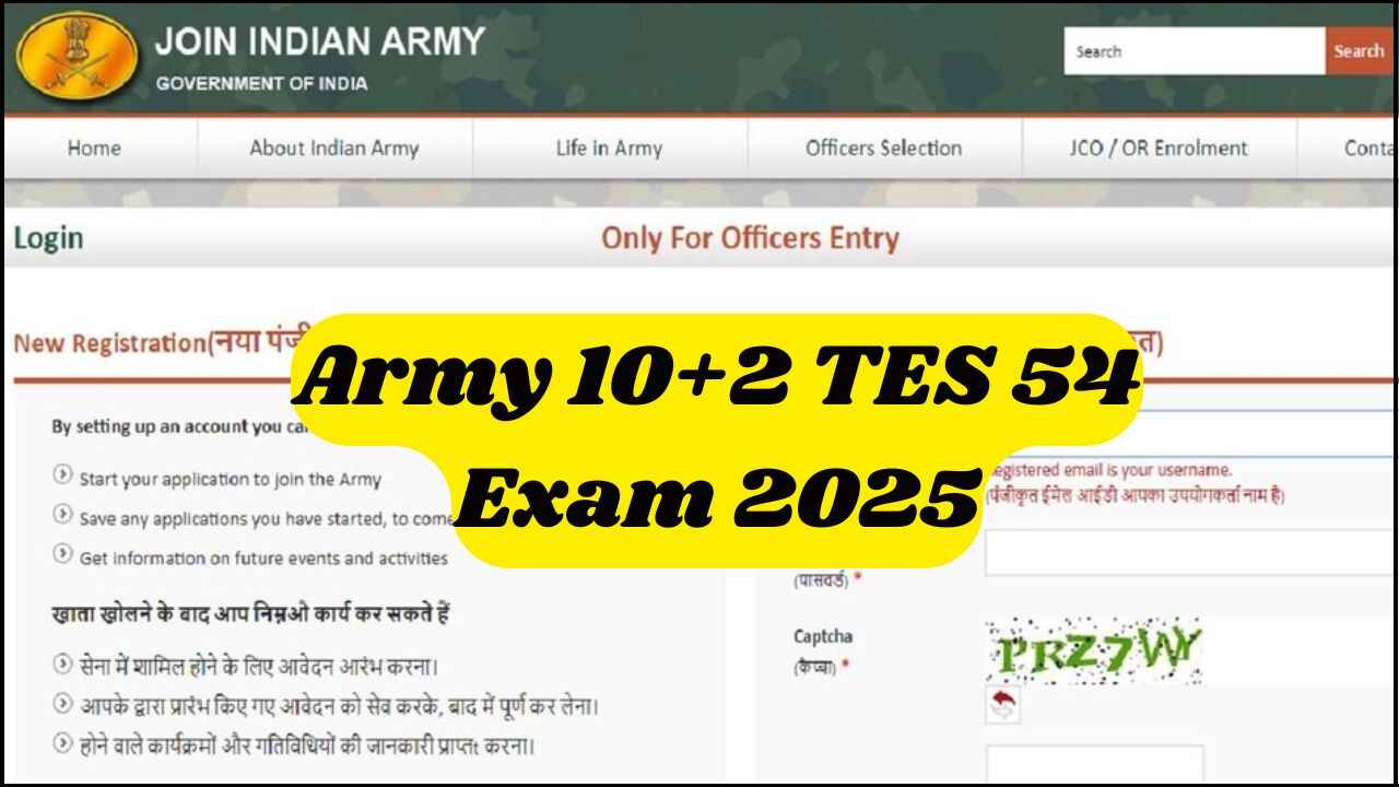 Indian Army 10+2 TES 54 Exam 2025 Indian Army 10+2 TES 54 Exam 2025