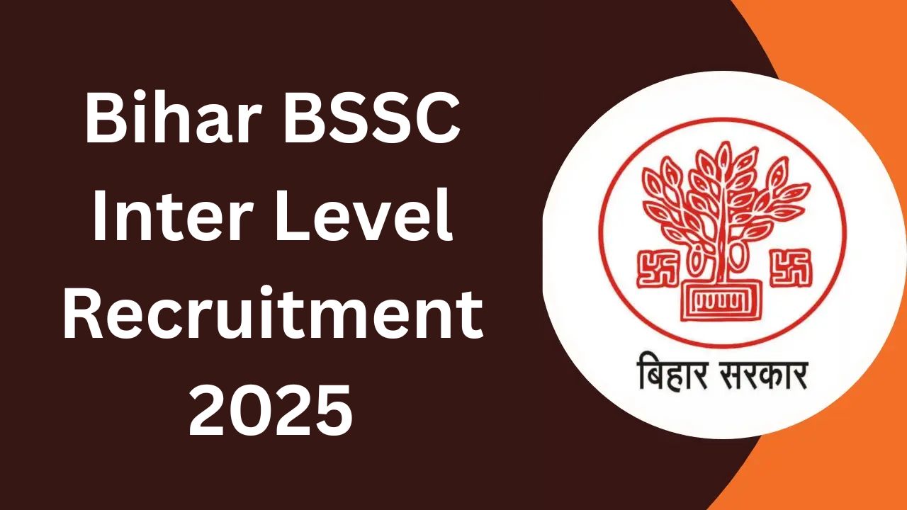 Bihar BSSC Inter Level Recruitment 2025