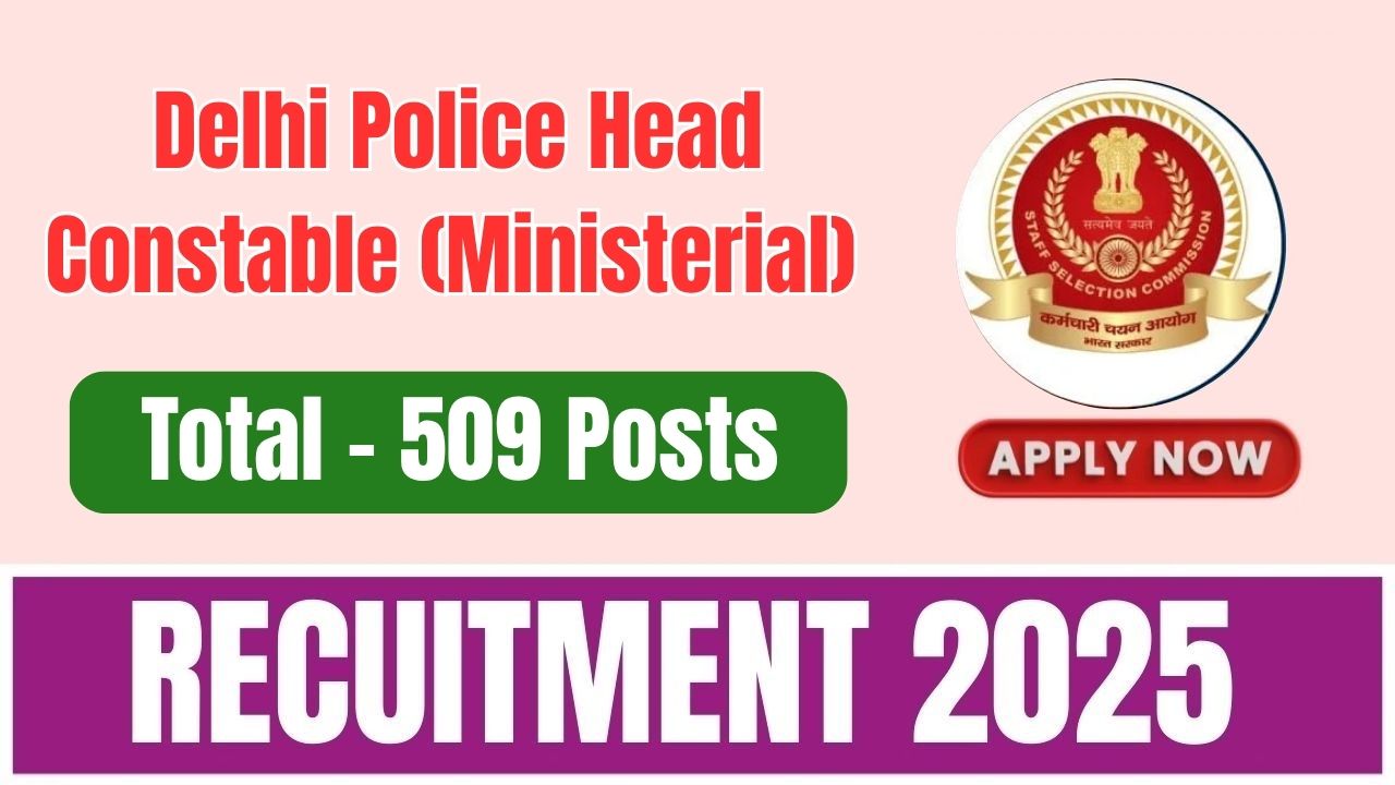 Delhi Police Head Constable (Ministerial) Recruitment 2025