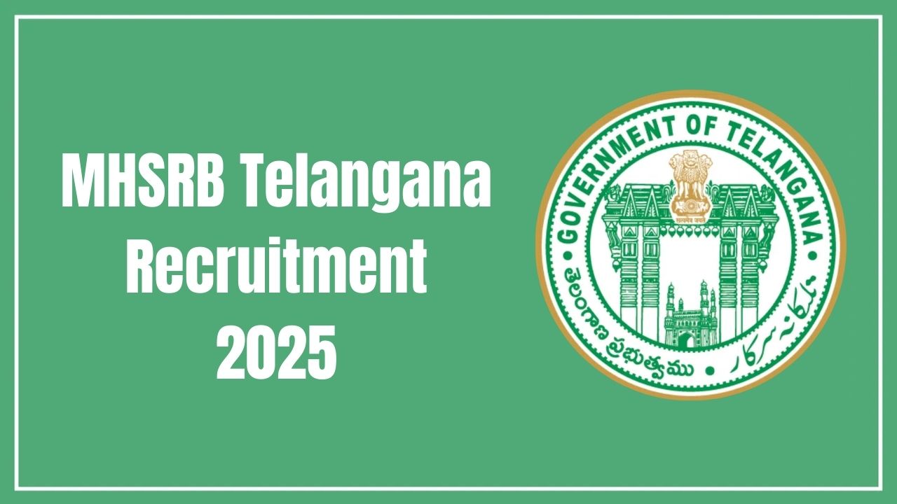 MHSRB Telangana Recruitment 2025