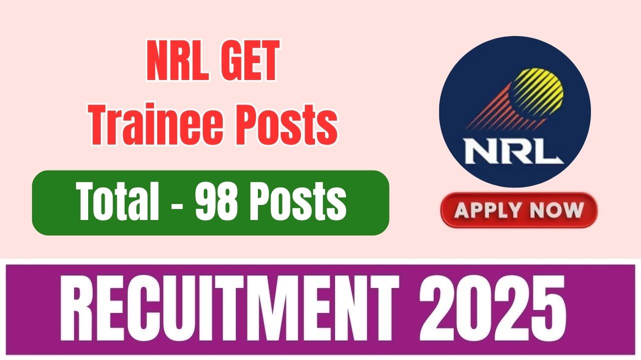 NRL GET Trainee Posts Recruitment 2025
