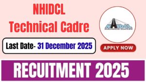 NHIDCL Technical Cadre Recruitment 2025