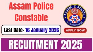Assam Police Constable Recruitment 2026