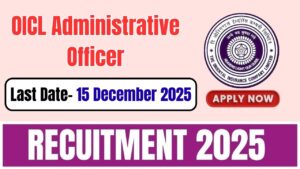 OICL Administrative Officer Recruitment 2025