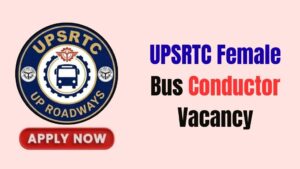 UPSRTC Female Bus Conductor Recruitment 2026
