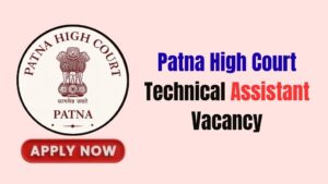 Patna High Court Technical Assistant Recruitment 2026