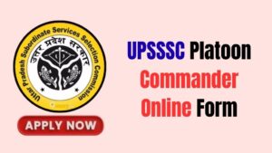 UPSSSC Platoon Commander Recruitment 2026